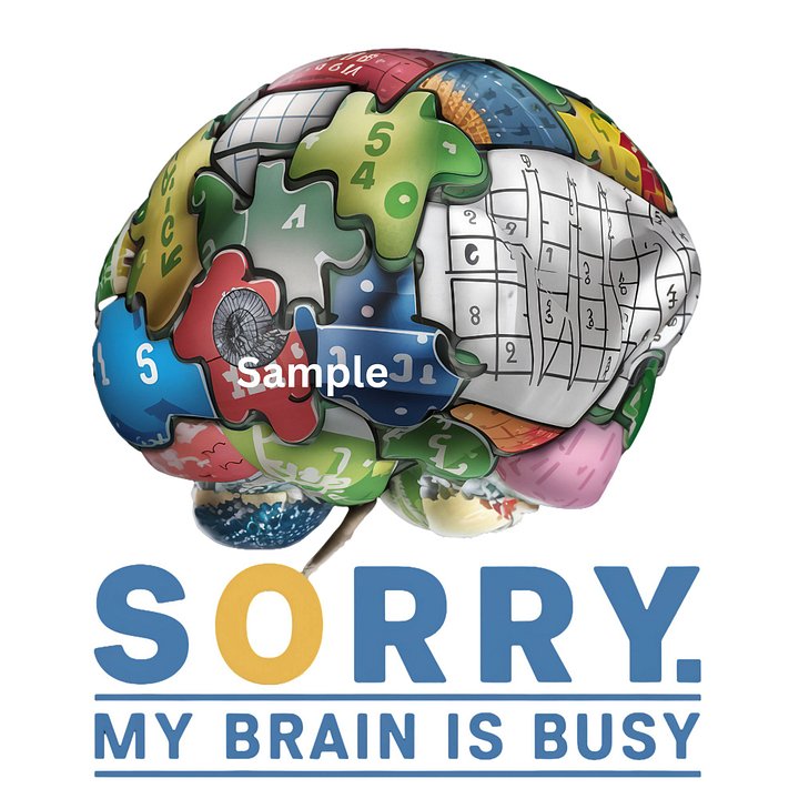 Sorry My Brain Is Busy product image (1)