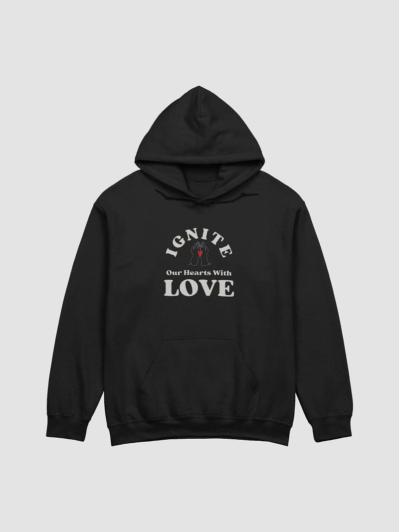 IGNITE Our Hearts With LOVE Hoodie