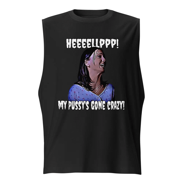 Help! my pussy's gone crazy! Bella+Canvas Muscle Tank product image (1)