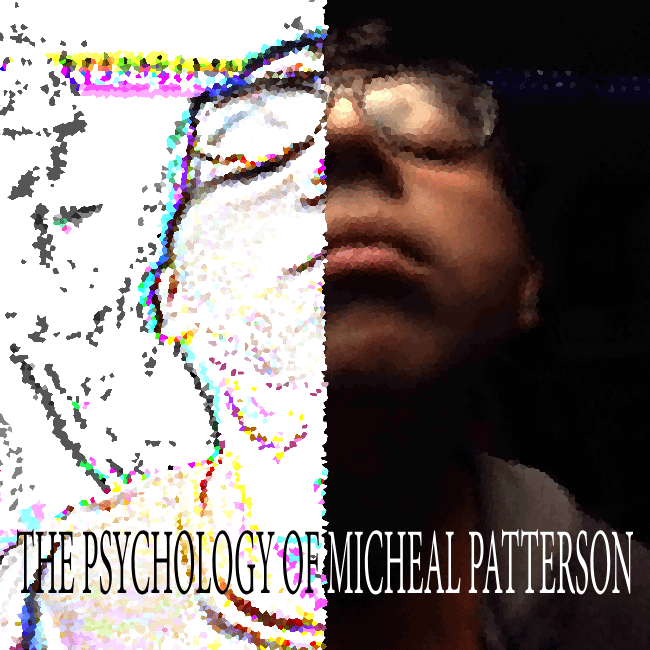 THE PSYCHOLOGY OF MICHEAL PATTERSON