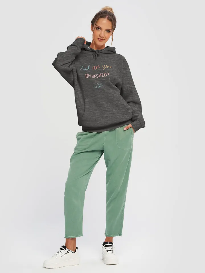 And Are You Refreshed? - Hoodie product image (13)