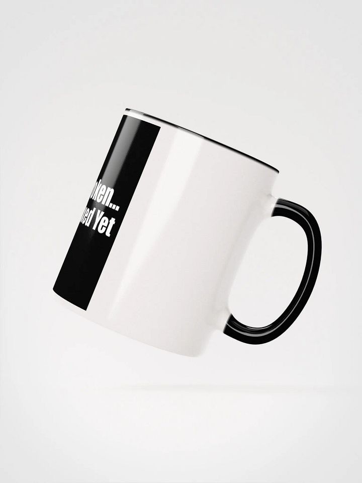 Things Aren't Broken Mug product image (4)