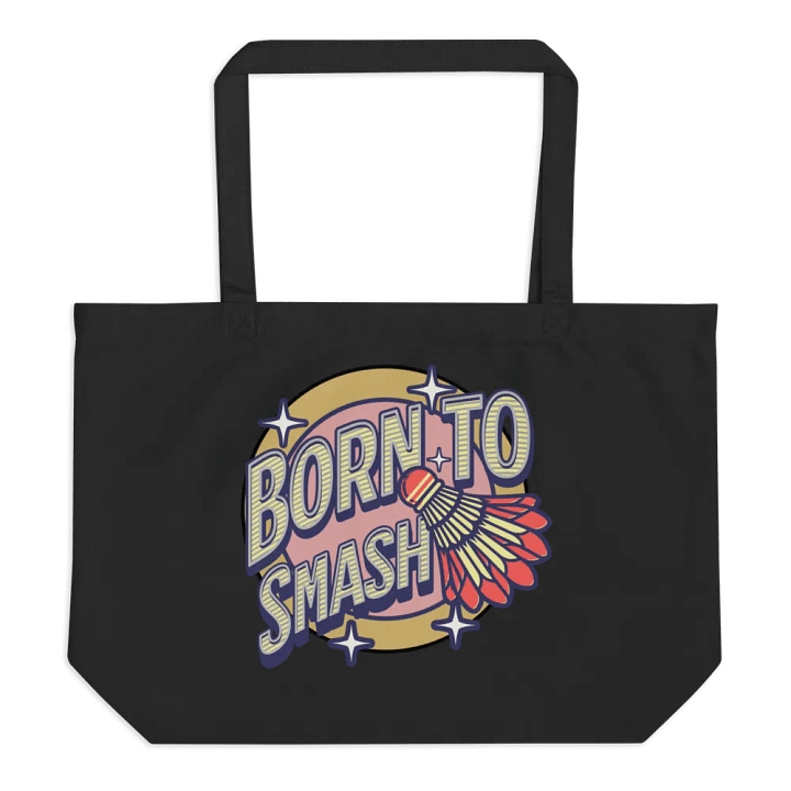Born To Smash Badminton with Style Tote Bag product image (1)