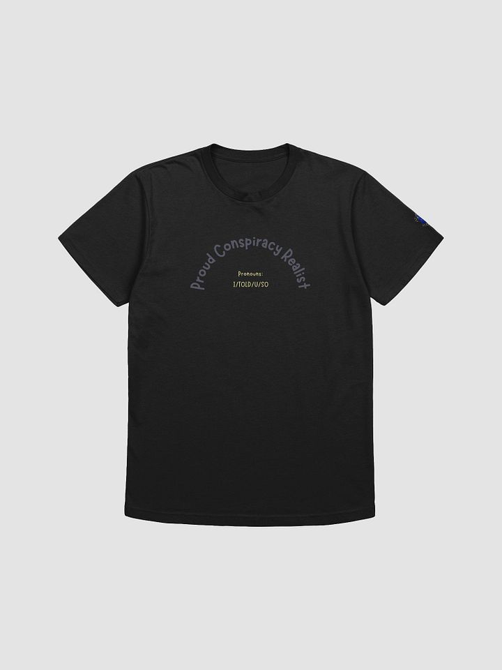 Proud Conspiracy Realist Tee product image (1)