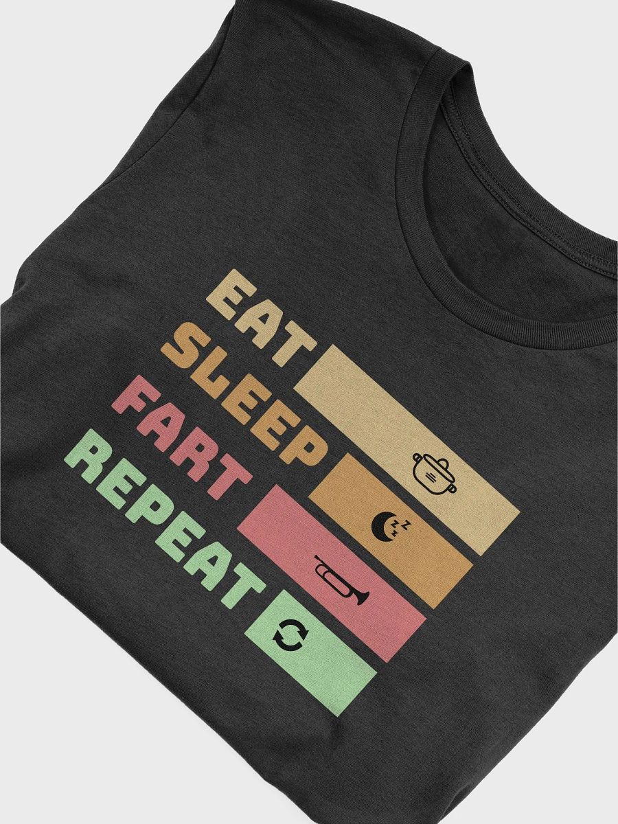 Eat, sleep, fart, repeat product image (47)