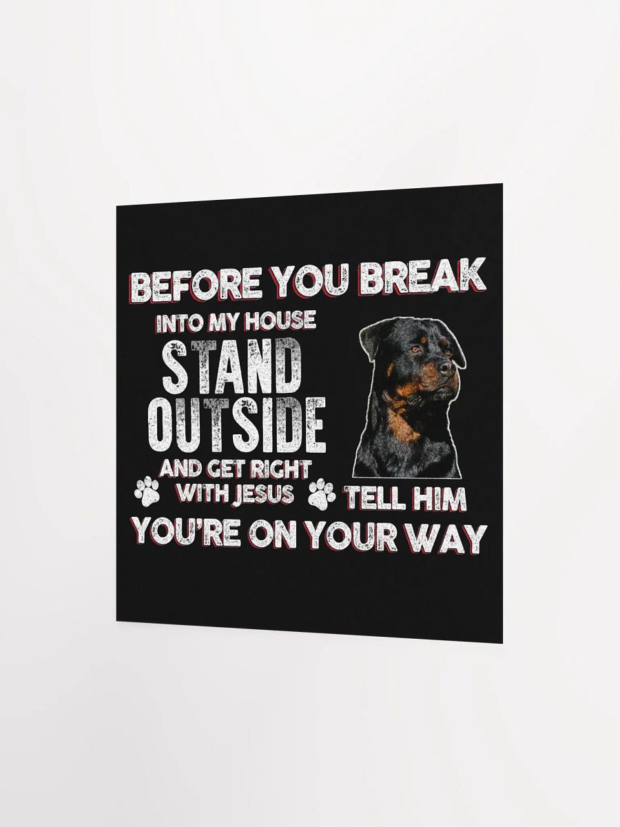 Rottweiler Before You Break Into My House Stand Outside And Get Right With Jesus product image (2)