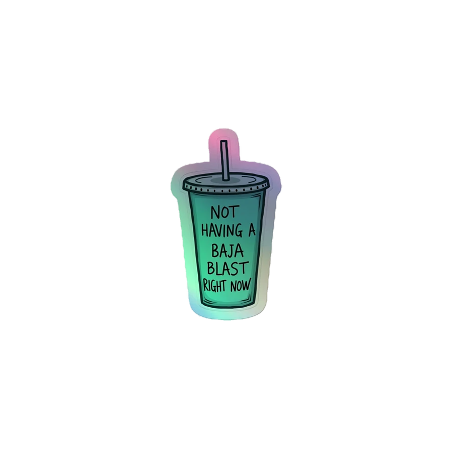 Not Having A Baja Blast! - Holographic Sticker Sheet product image (2)