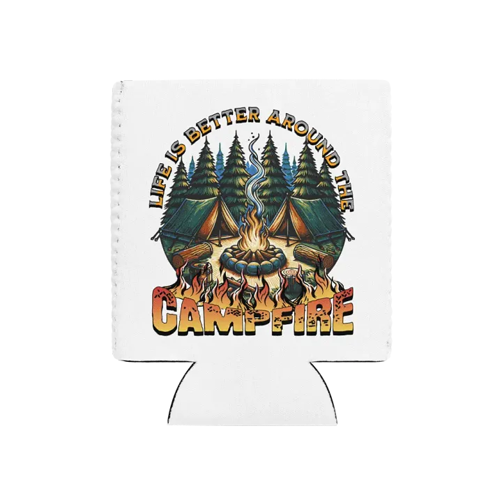 Life Is Better Around The Campfire Tales Can Cooler product image (1)