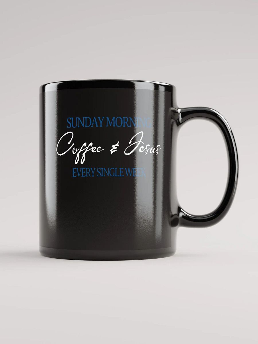 Sunday Morning Coffee & Jesus Christian Coffee Mug product image (1)