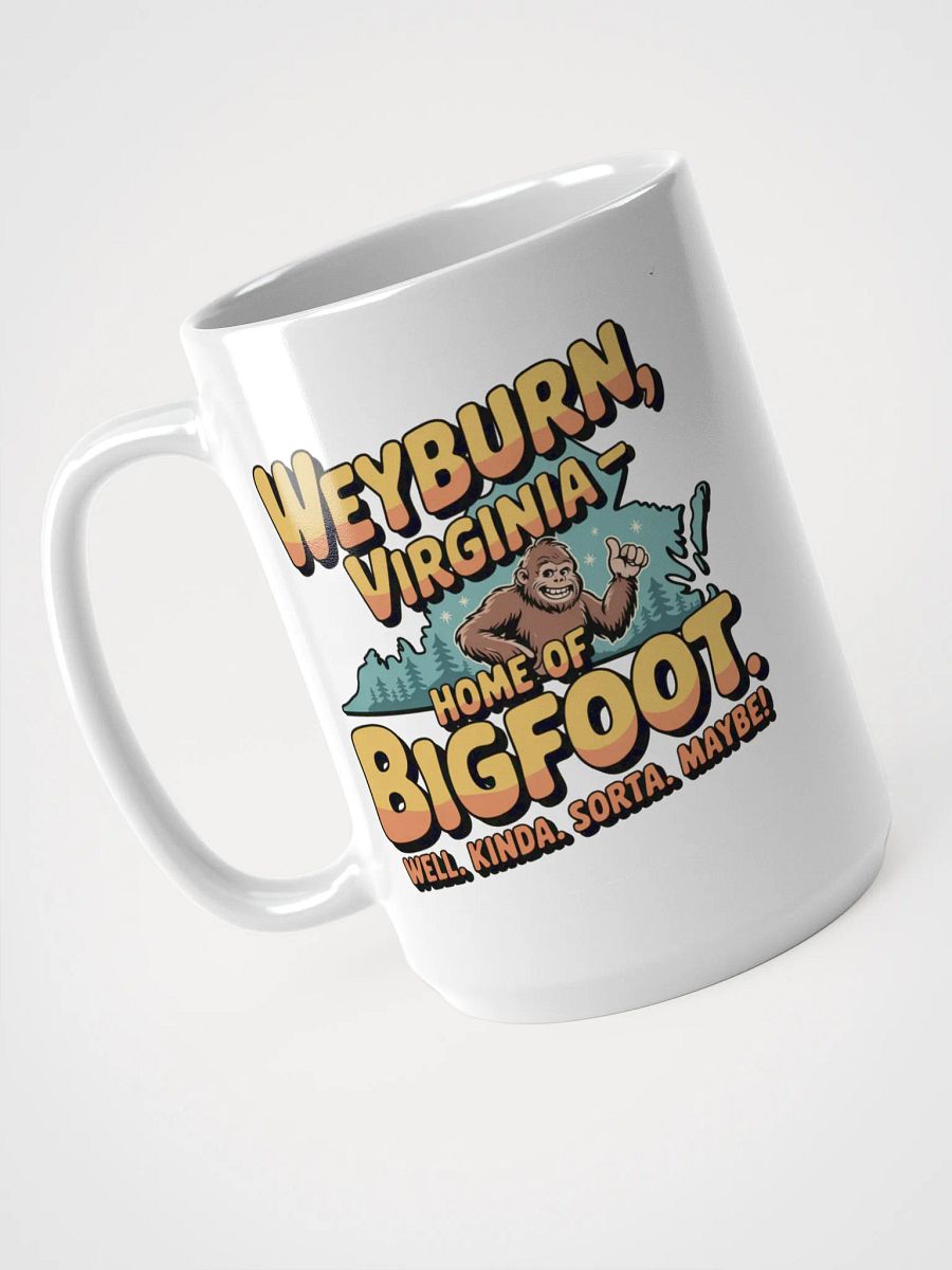 Weyburn, Virginia Home of Bigfoot Mug product image (3)