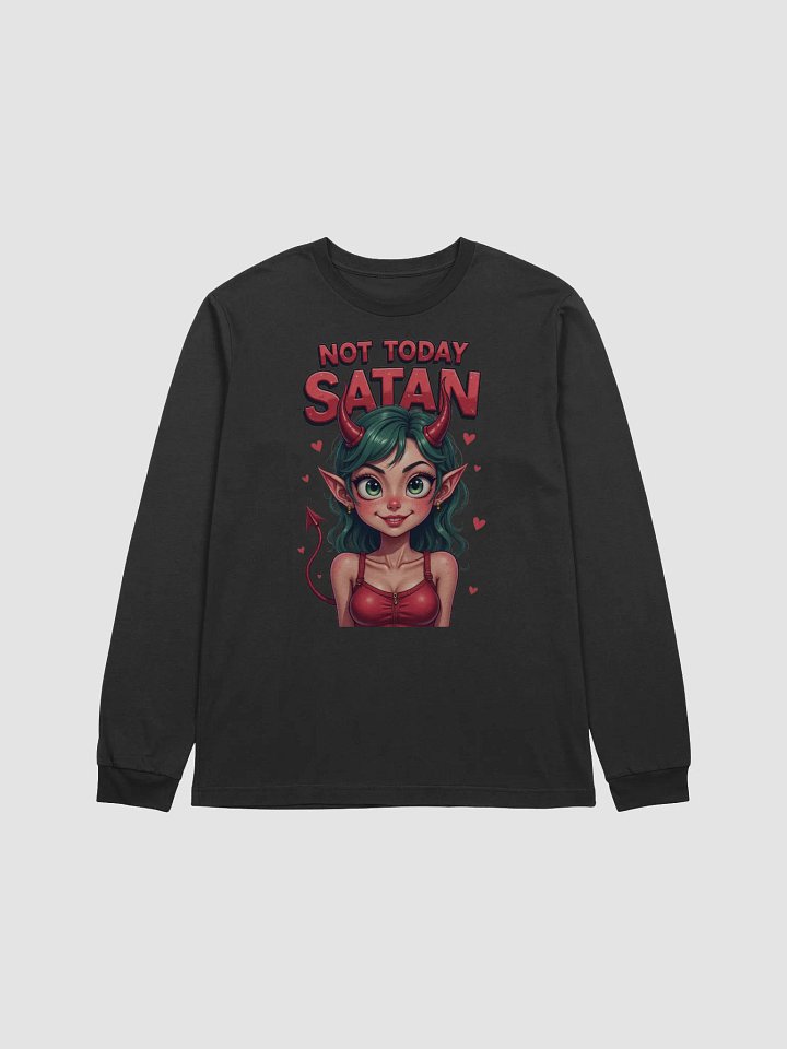Not Today Satan Long Sleeve Tee product image (16)