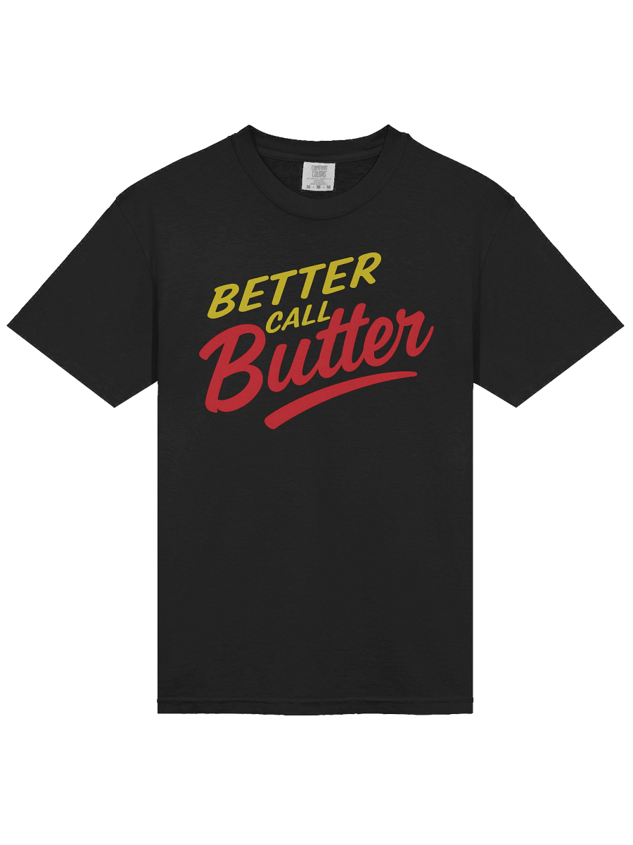 Better Call Butter Shirt! product image (35)