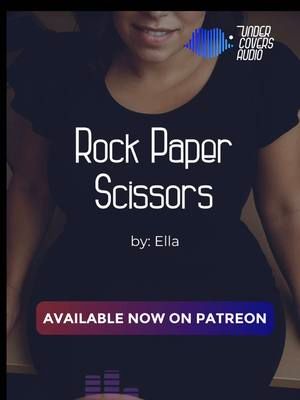 Rock, Paper, Scissors // @ellaundercovers  You and I go for ice at our office party, and things get extra friendly. [F4F] [Female Voice] [Female Listener] [Office Party] [Coworkers] [Friends to Lovers] [HR] [Competition] [Light Feminism] [Silly] [Kissing] [GFE] [N!pple Play] [Almost Caught] [Hold the Moan] [✂️] [Puns] Ella’s Comment Boundaries: Ella loves comments on her audios and welcomes all respectful responses!  Some SFX courtesy of Freesound.org Intro and Outro by Ness #undercoversaudio #GetUnderTheCovers #Bookstagam #Booktok #spicystories #immersiveaudio