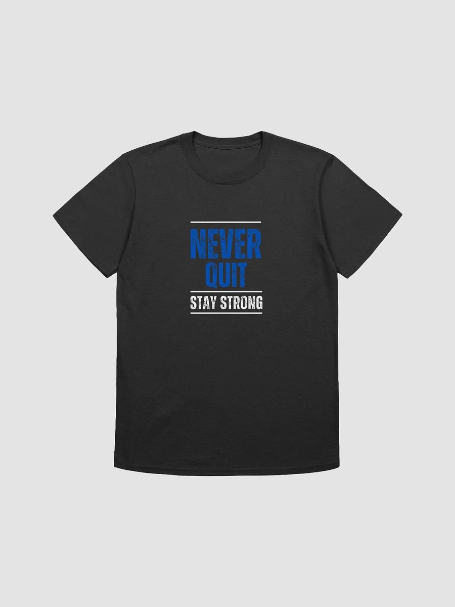 "Never quit"- Unisex Tee product image (1)