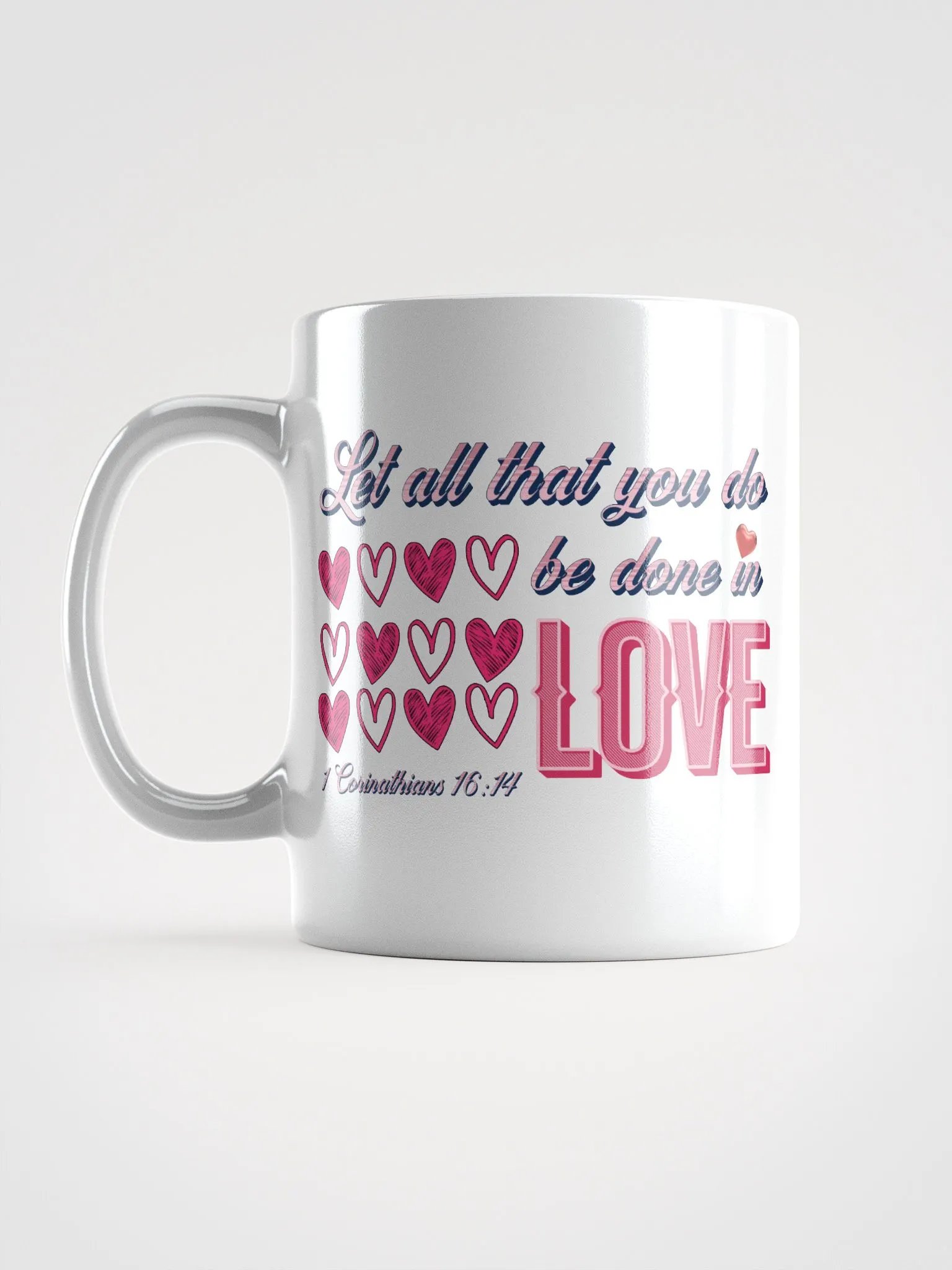 Let All That You Do Be Done In Love With Every Sip Mug product image (1)