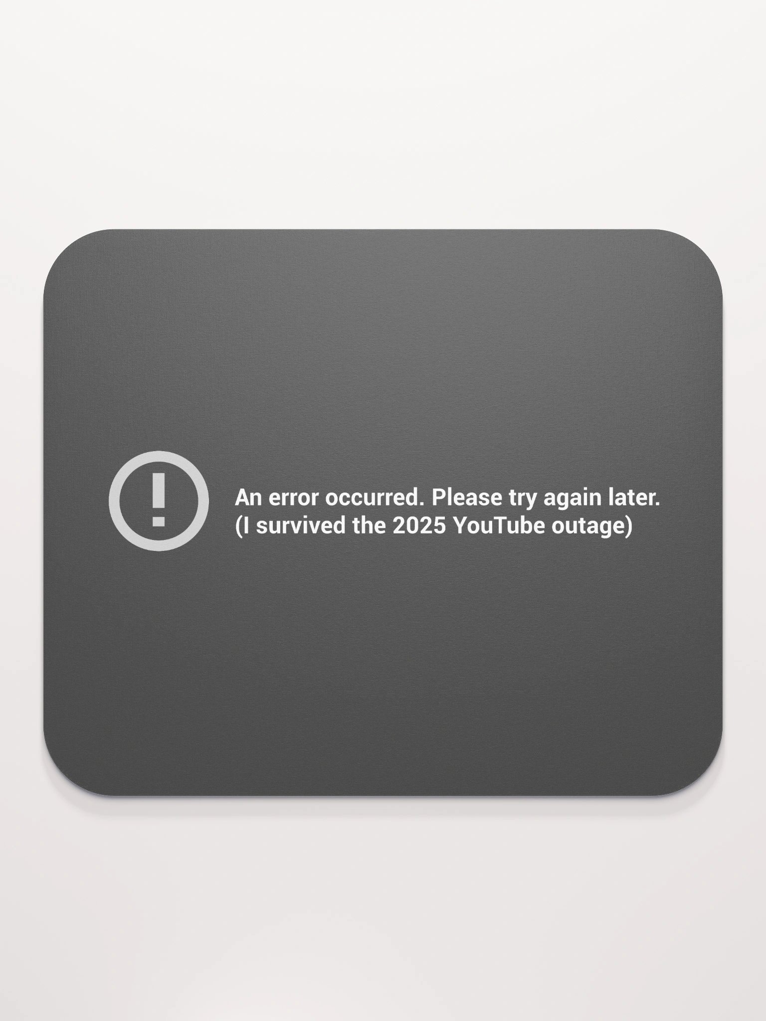 I Survived the 2025 YouTube Outage Mouse pad product image (2)
