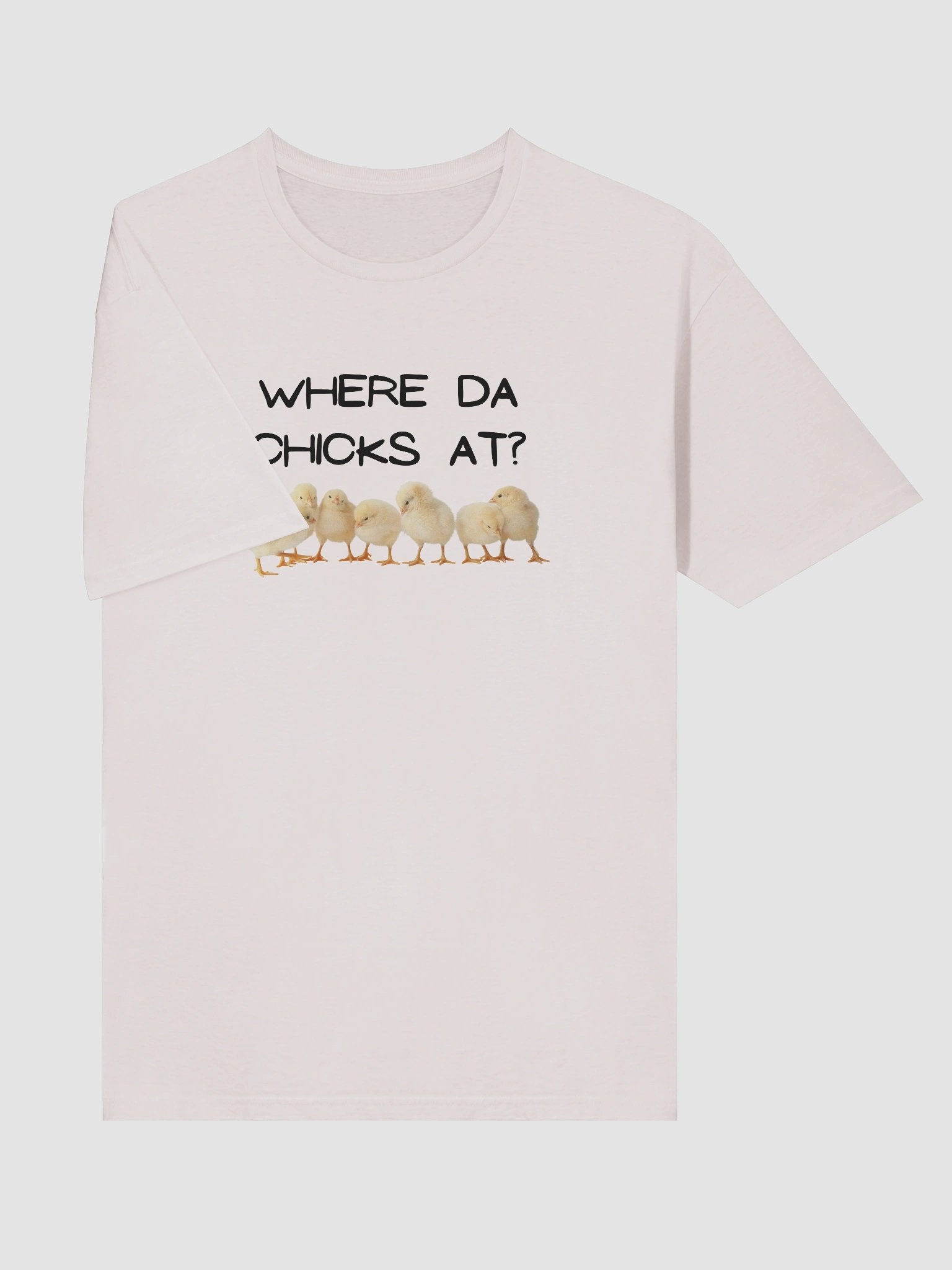 Where da chicks at? T-Shirt product image (68)