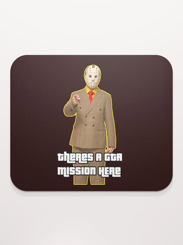 Theres A GTA Mission Here Mousepad product image (1)
