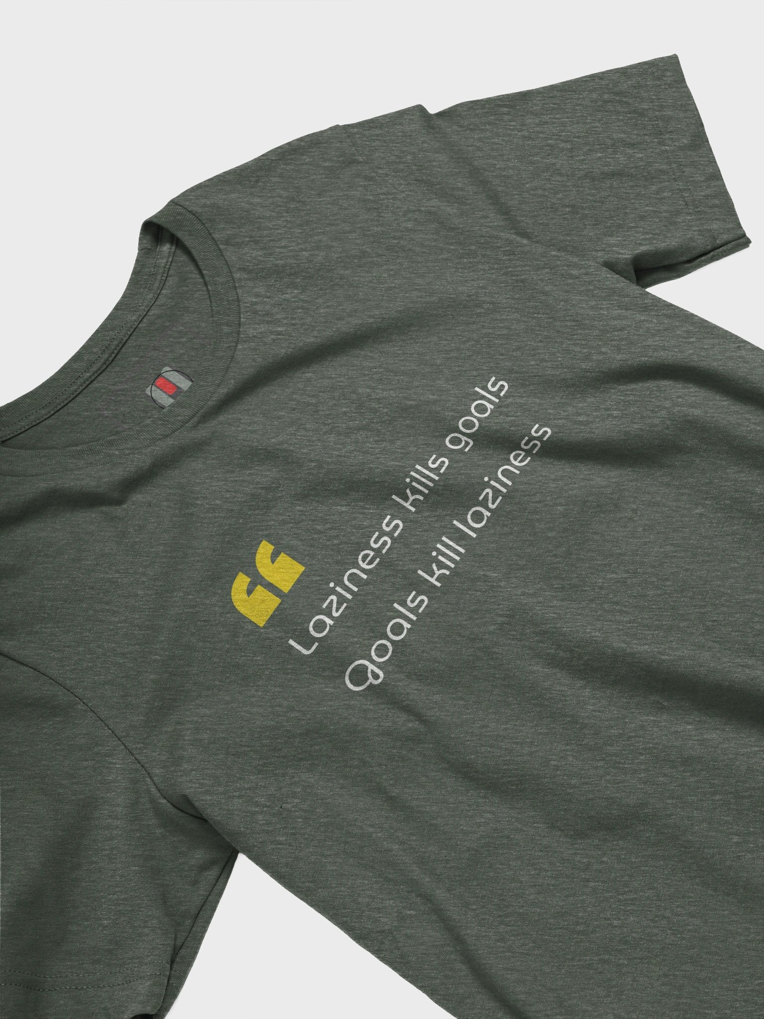 Laziness Kills Goals — Hustle Wears Better - T-Shirt product image (21)