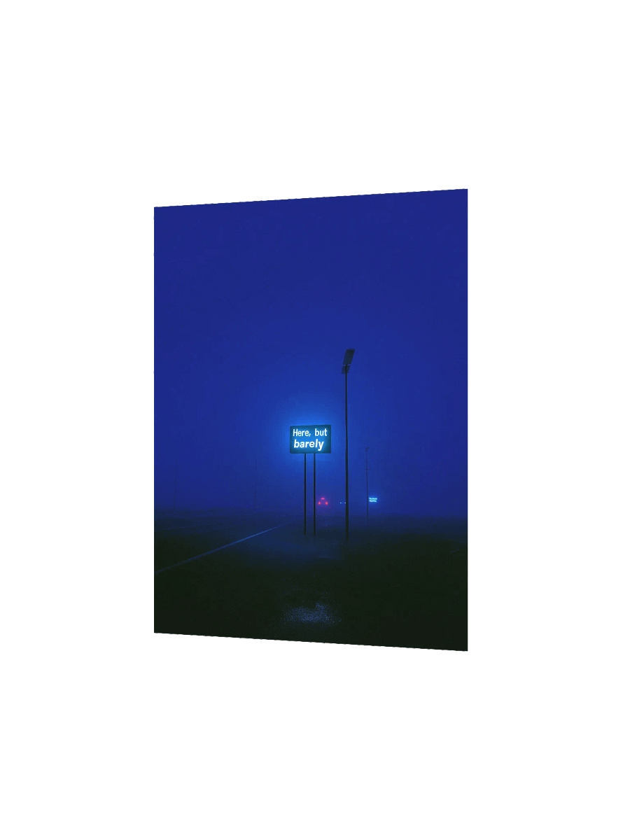 "Here, but barely" Matte Poster product image (2)