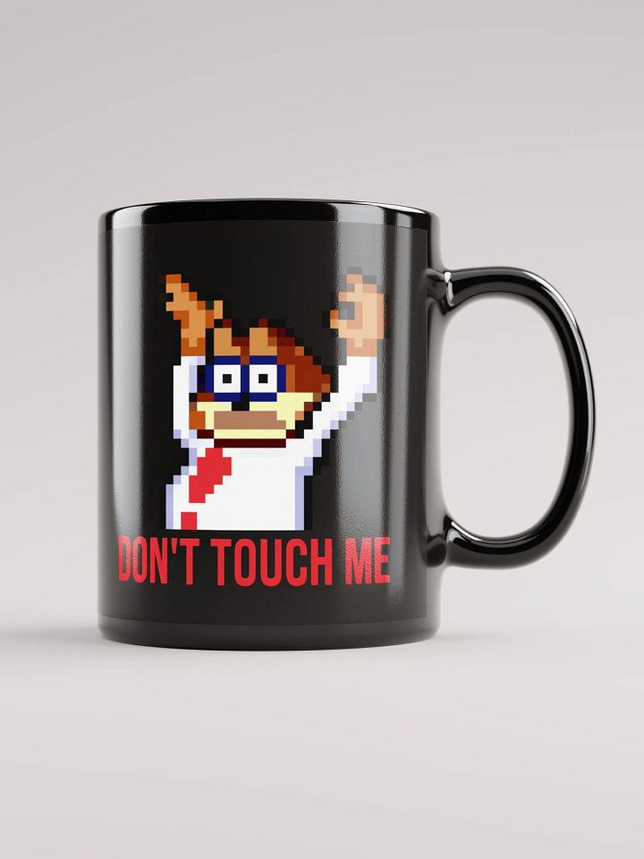 Don't Touch Me Mug Black product image (2)
