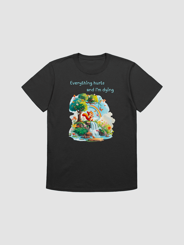 T24012 Everything Hurts And Im Dying product image (1)