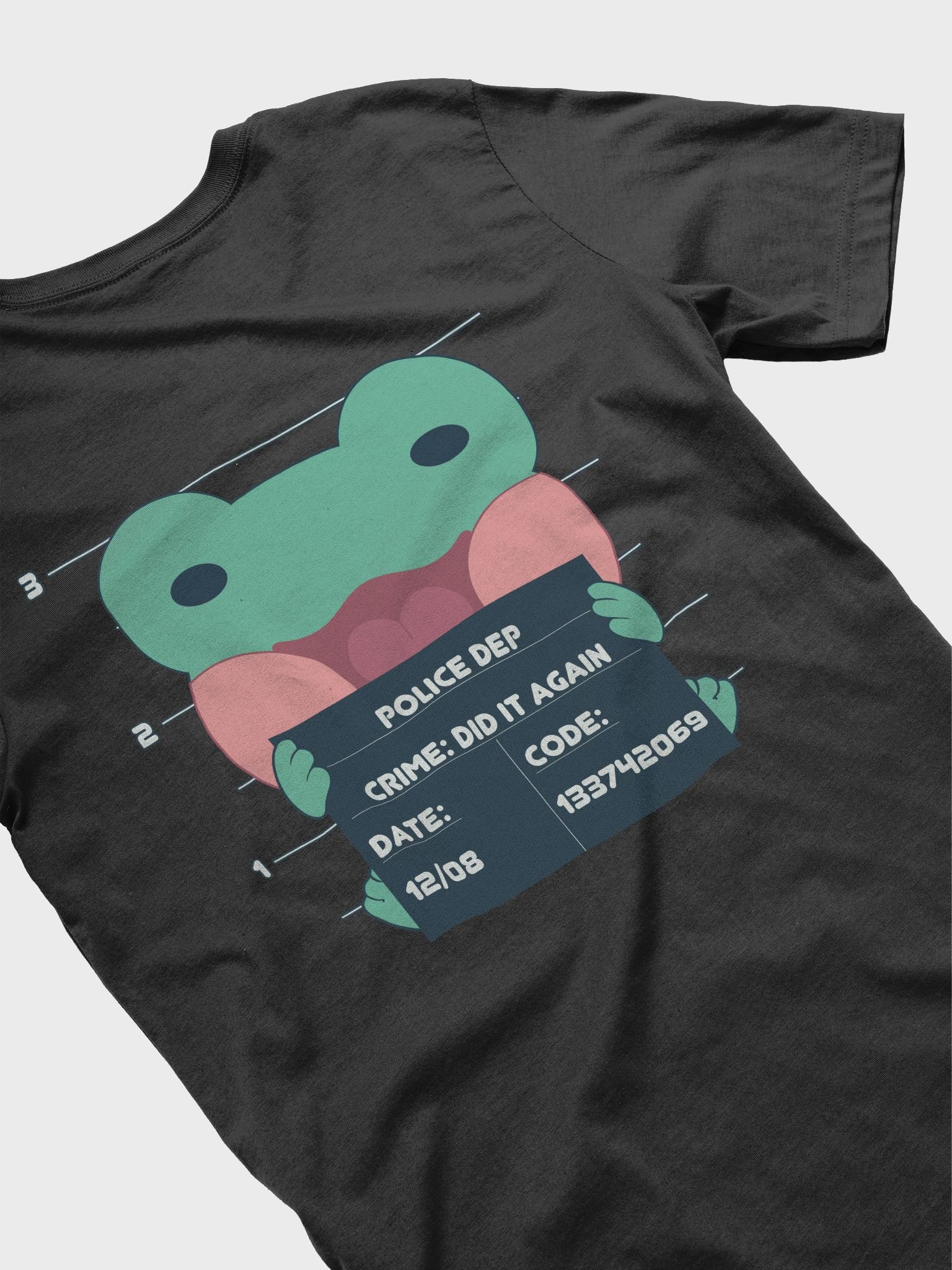 Frowog Felonies (but it's a t-shirt) product image (4)