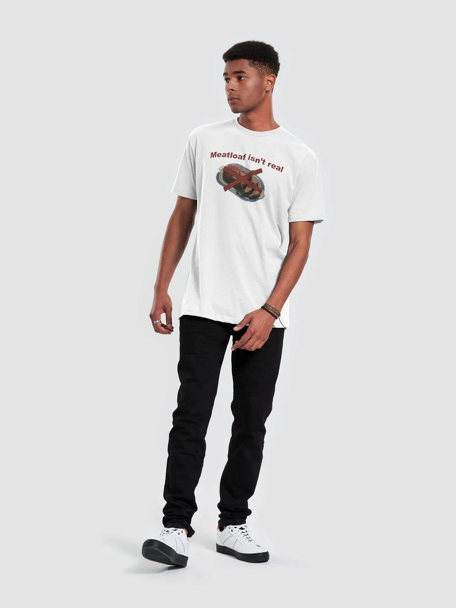 Meatloaf Isn't Real Tee product image (5)
