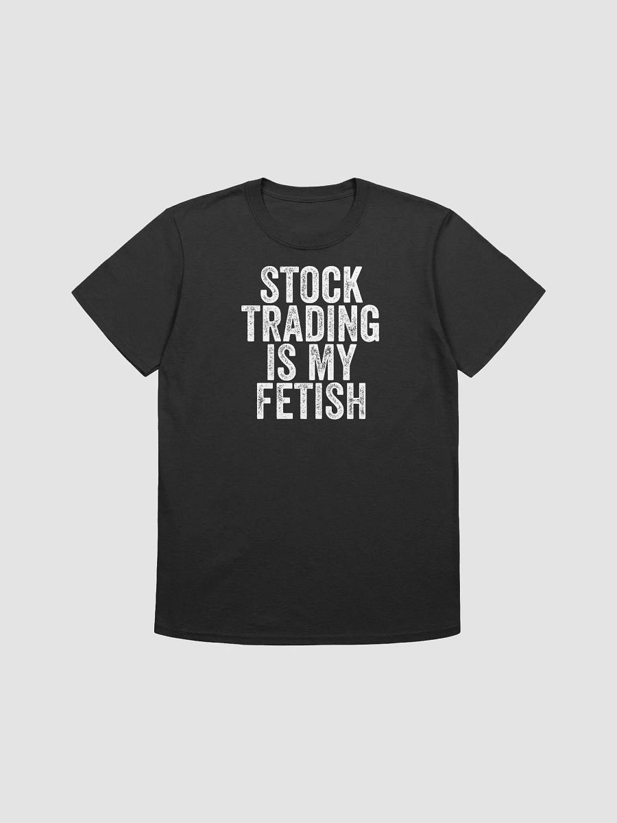 Stock trading is my fetish Shirt product image (1)
