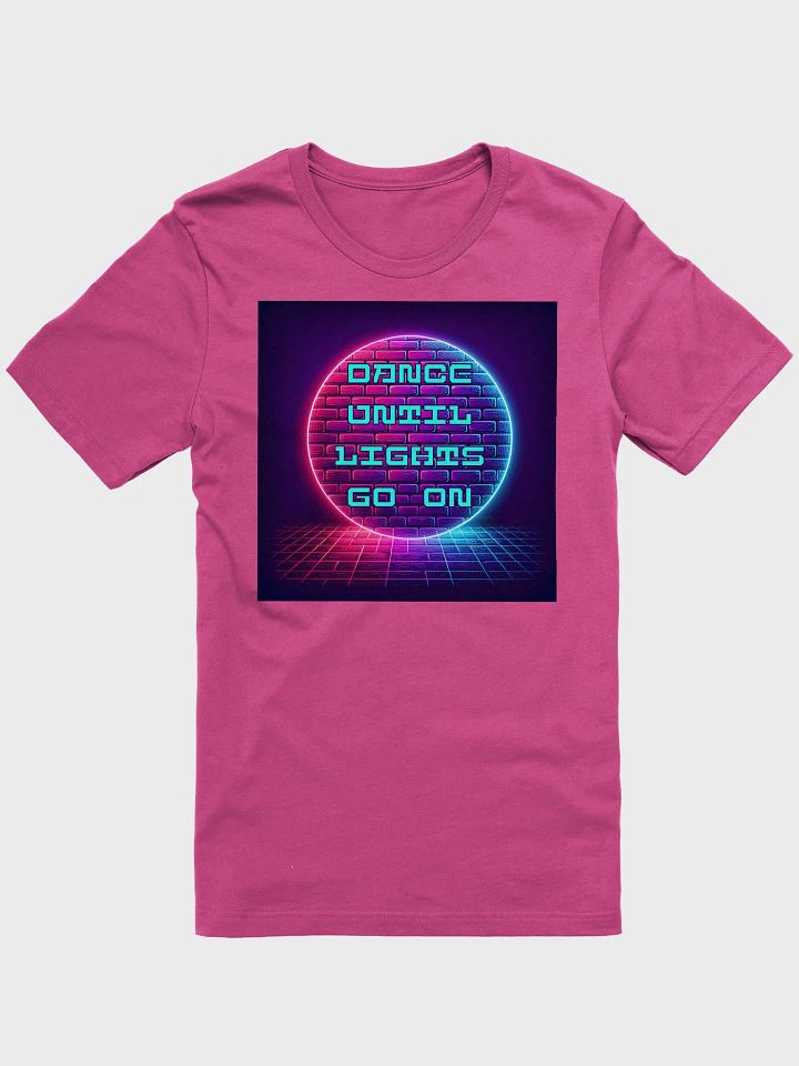 Neon Nightlife Vibes T-Shirt Dance until lights go on product image (2)