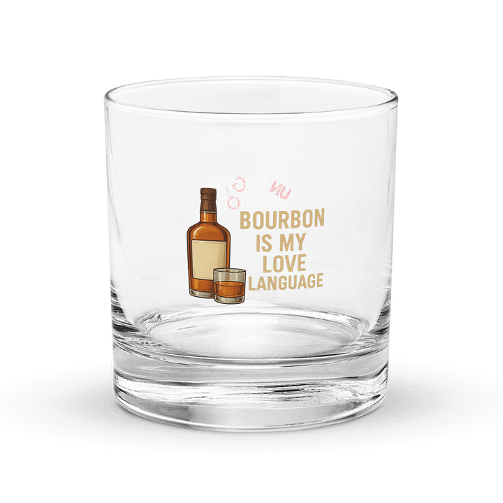 Bourbon is My Love Language Rocks Glass product image (1)