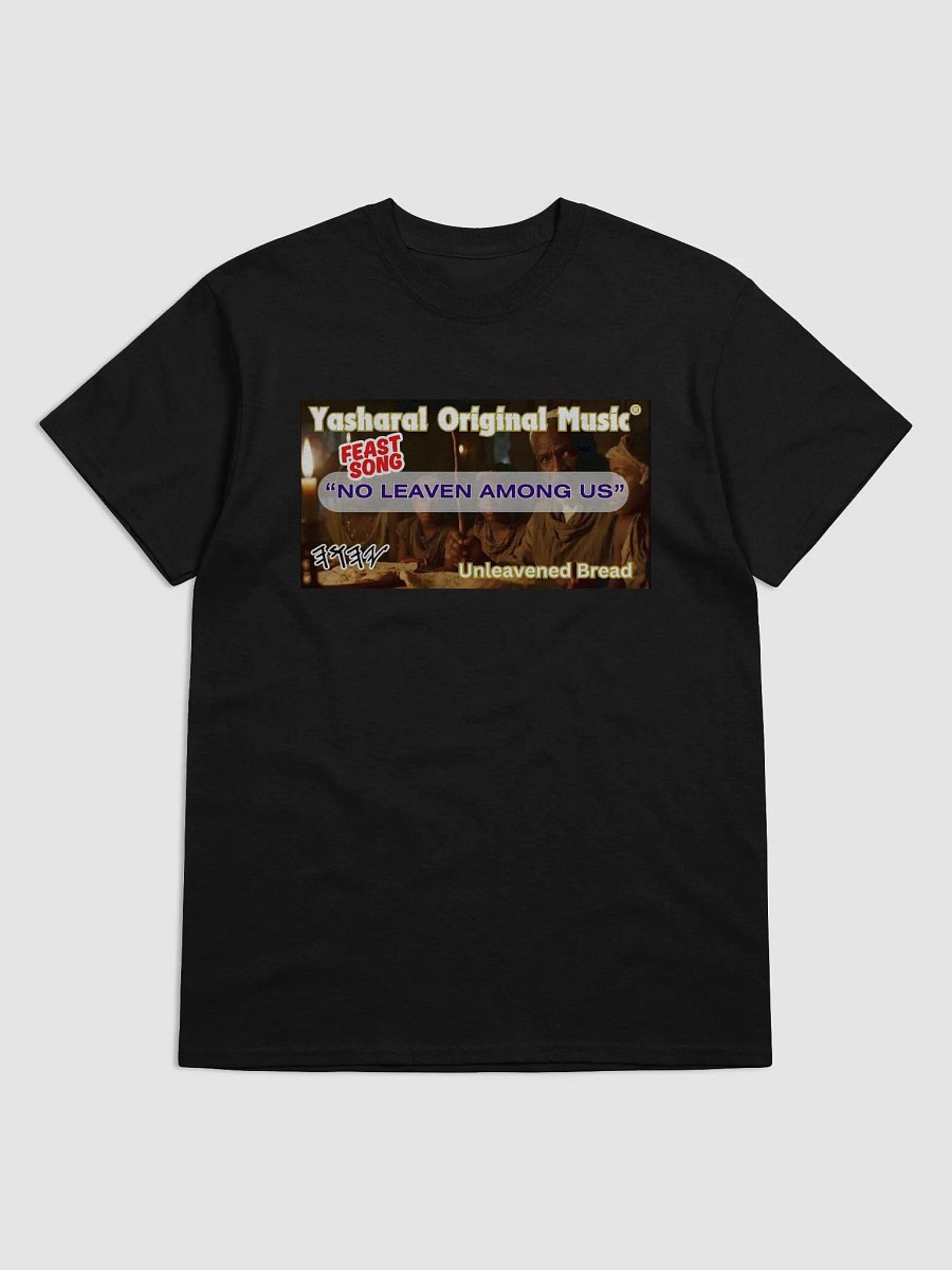 Yasharal Original Music: No Leaven Among Us | T-Shirt product image (1)