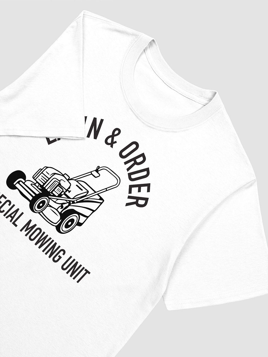 Lawn and Order Funny T-Shirt | Special Mowing Unit Tee | Yard Work Humor product image (7)