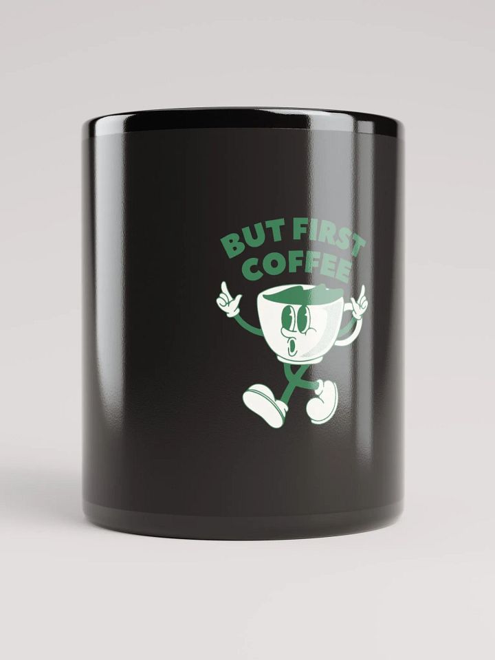 But First Coffee - Black Glossy Mug product image (1)
