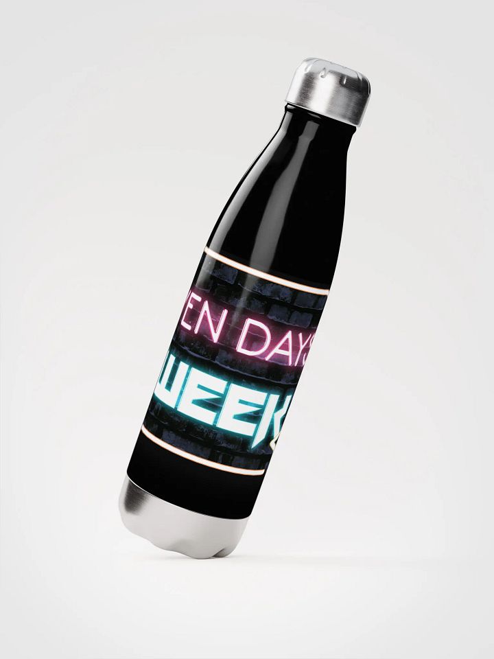 Seven Days A Week Water Bottle product image (2)