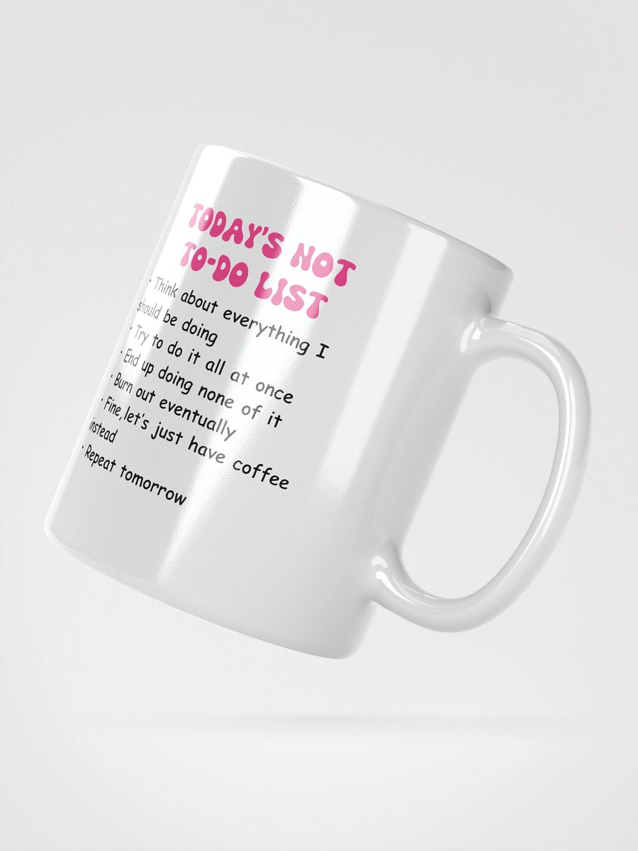 Funny Not-To-Do List Mug – Relatable Ceramic Coffee Mug, Mental Health Self Care Gift product image (8)
