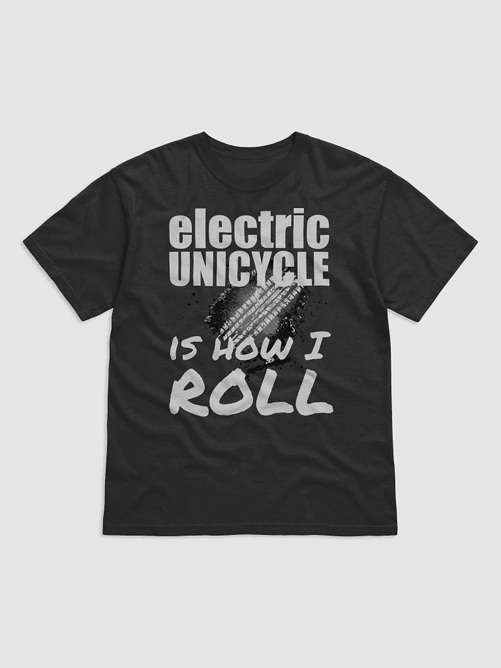 EUC rider shirt: EUC is How I Roll product image (1)