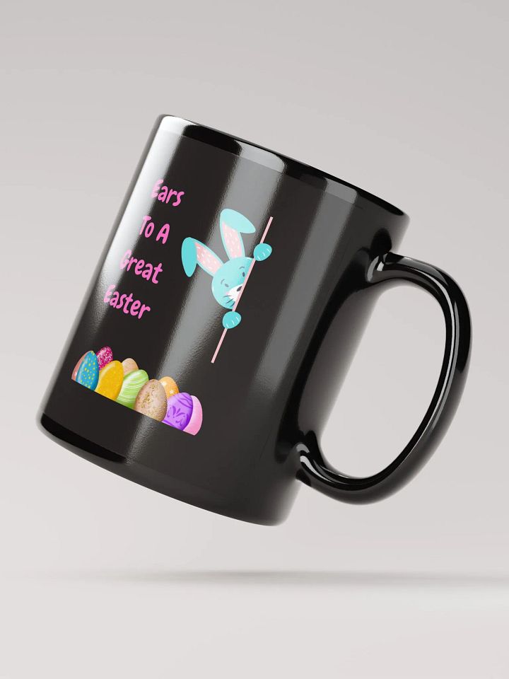 Happy Easter, Ears To A Great Easter Black Mug product image (2)