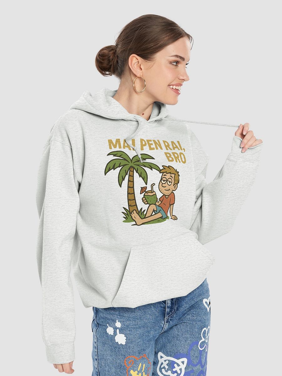 Mai Pen Rai, Bro Hoodie product image (35)