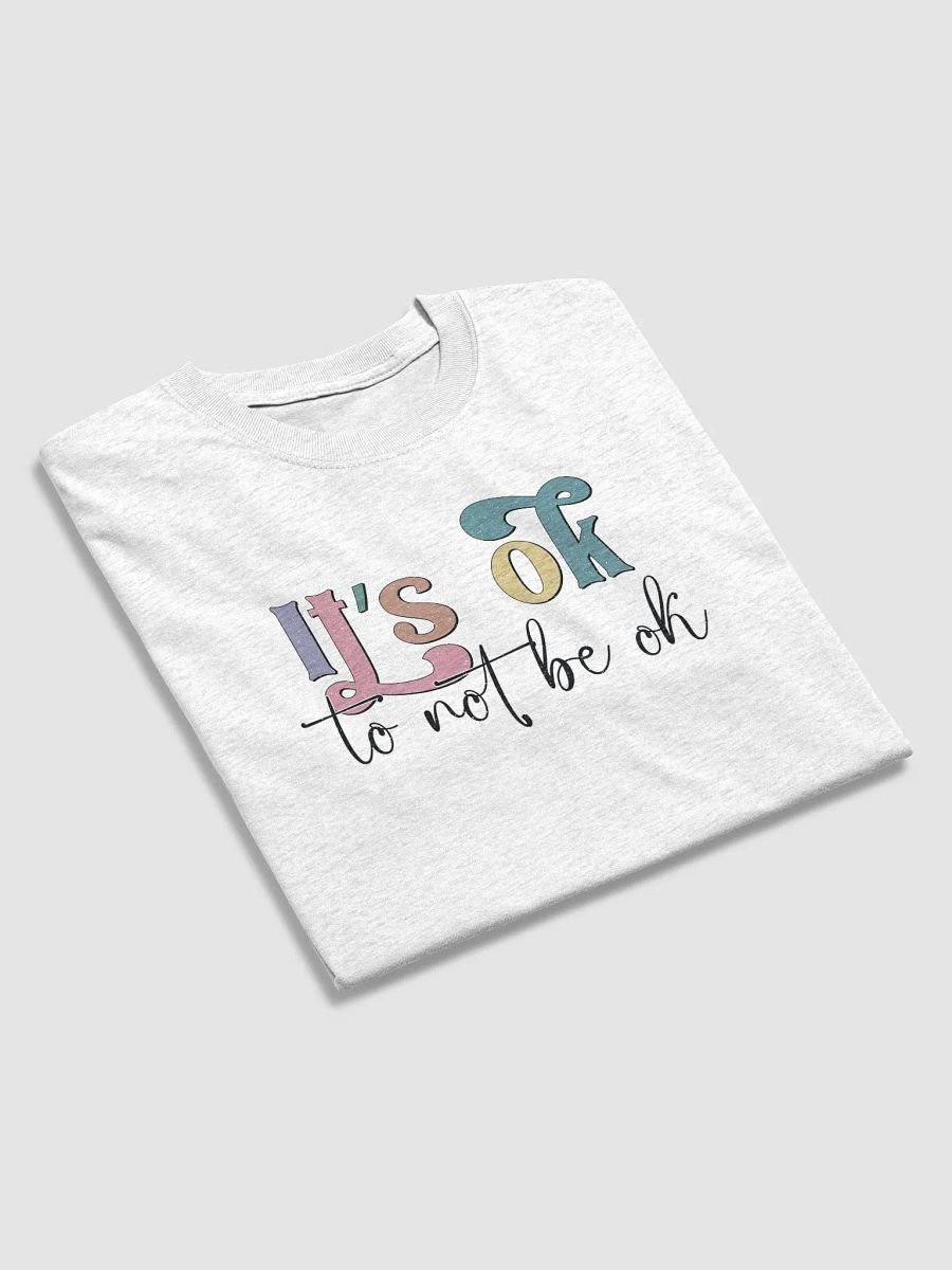 It's OK To Not Be OK T-Shirt product image (10)