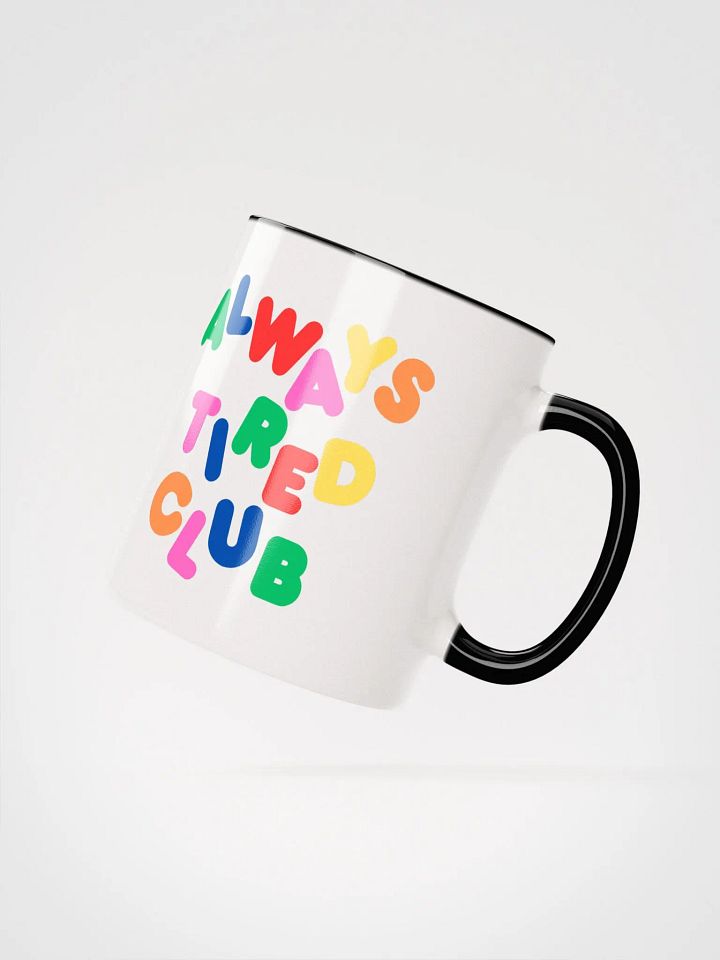 ALWAYS TIRED CLUB Mug product image (11)