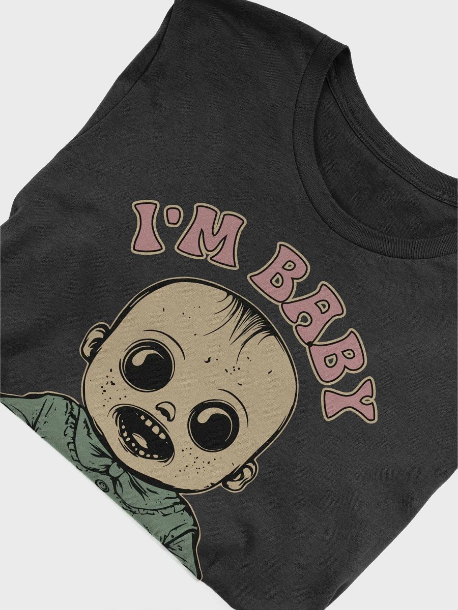 I’m Baby Unisex T-Shirt product image (4)