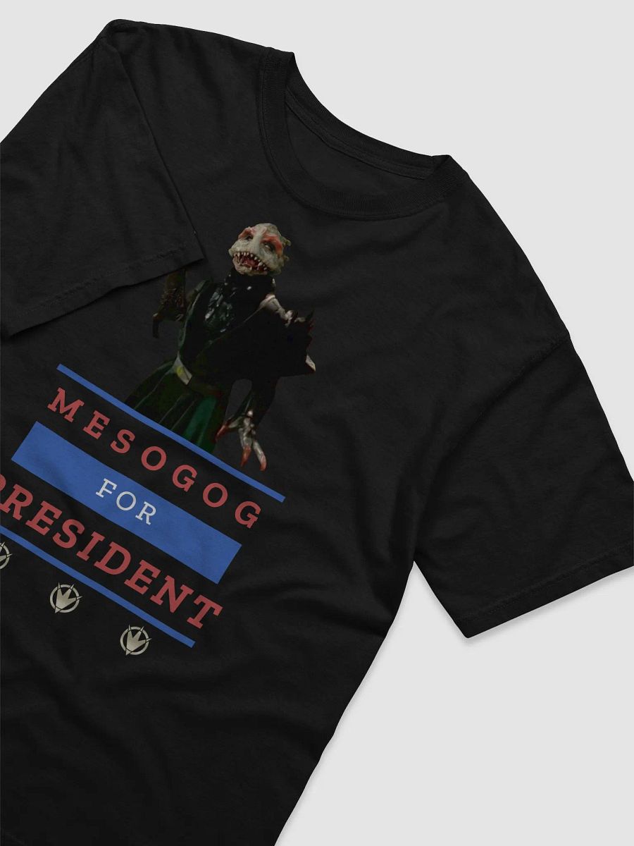 Mesogog For President T-Shirt product image (3)