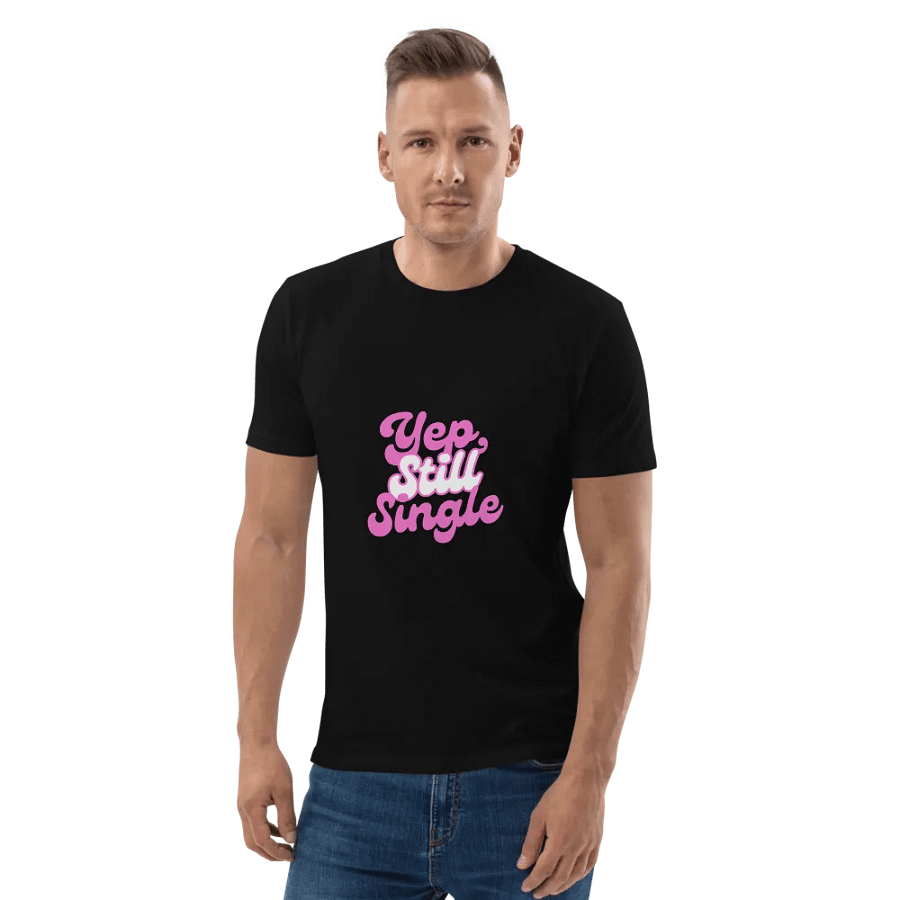 Yep, Still Single Tee product image (4)