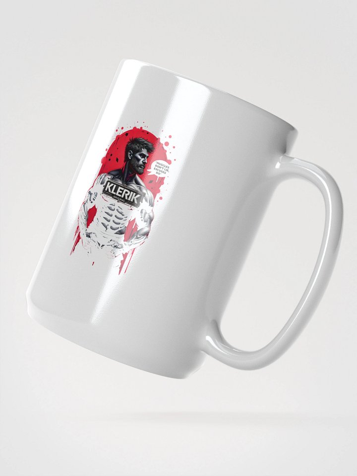 Original KLERIK Badge Mug - MUCLES DONT LIE EXCUSES DO product image (2)