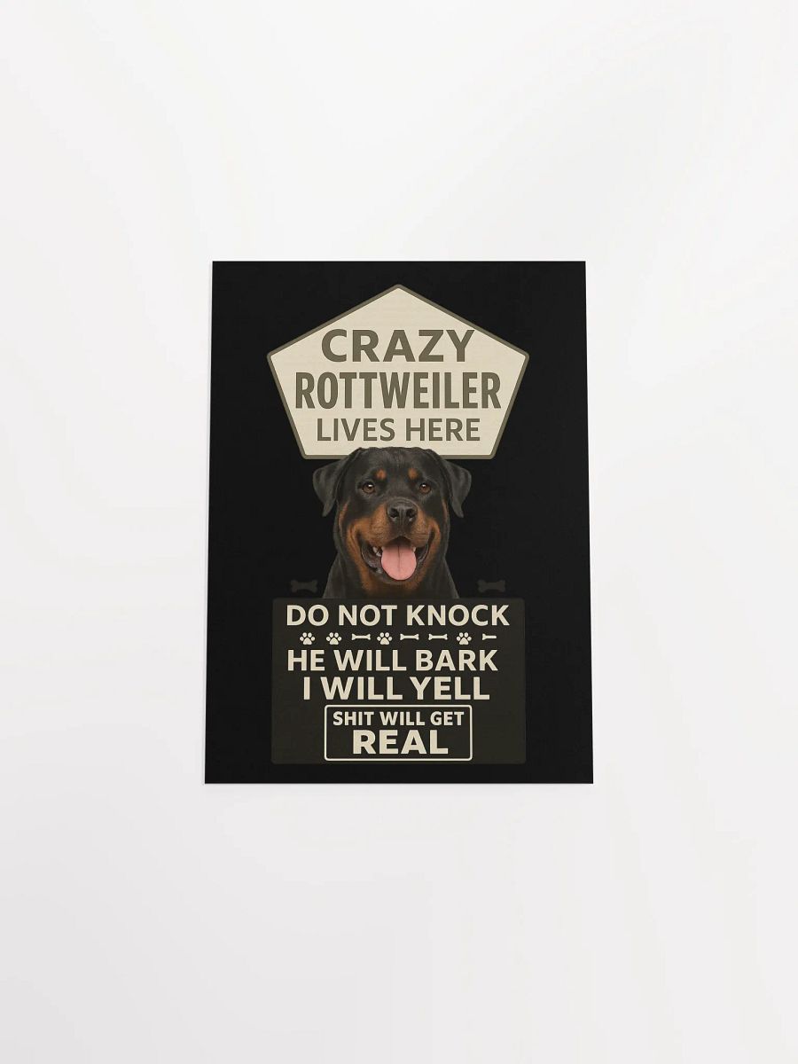 Crazy Rottweiler Lives Here Poster product image (30)