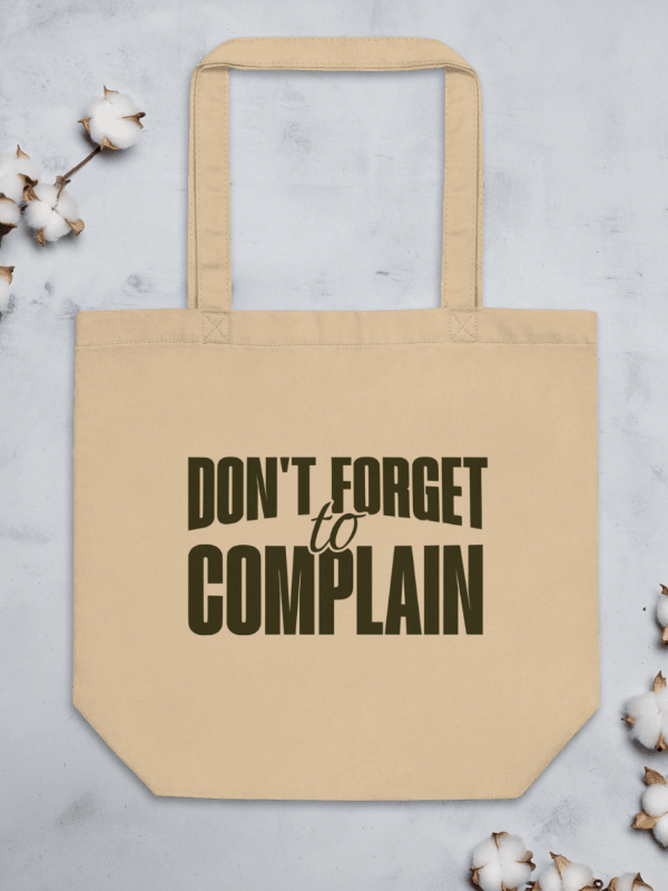 Don't Forget to Complain Eco Tote Bag product image (2)