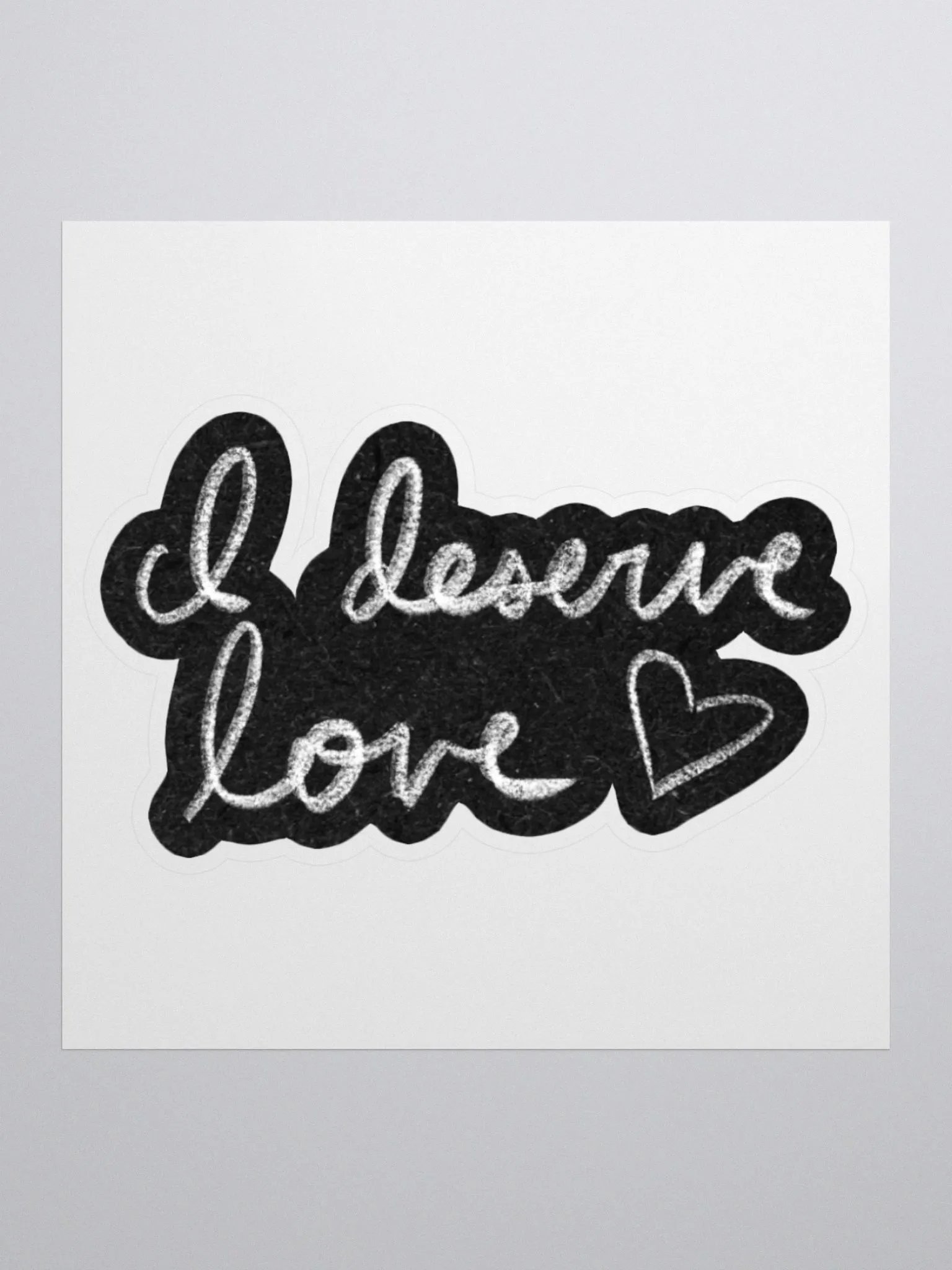 I Deserve Love Sticker product image (4)