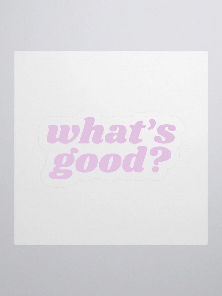 "What's Good?" Kiss Cut Sticker (Lilac) product image (1)
