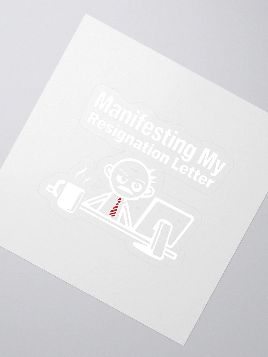 Manifesting My Resignation Letter Stickers product image (2)